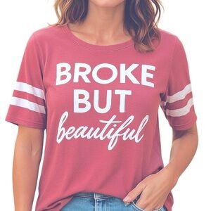 FLASHMOB Graphic T Shirt Broke But Beautiful Pink 3/4 Length Sleeves Womens SZ S